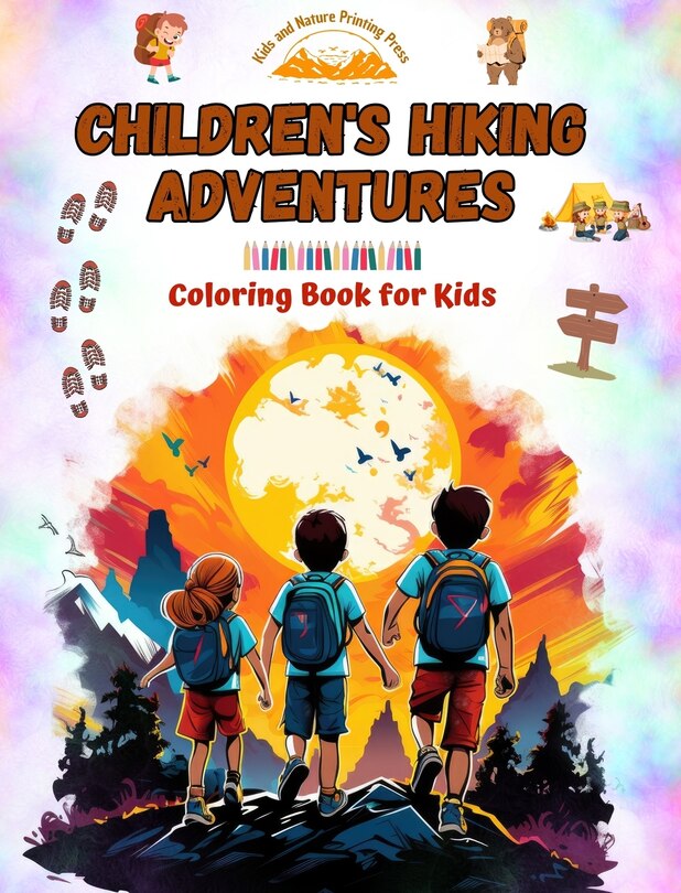 Front cover_Children's Hiking Adventures - Coloring Book for Kids - Creative and Fascinating Illustrations of Mountain Adventures