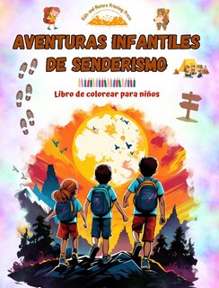 Front cover_Aventuras infantiles de senderismo - Libro de colorear para niños - Dibujos divertidos y creativos de excursiones