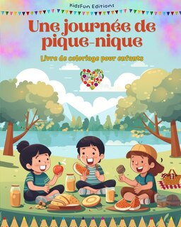 Front cover_Une journée de pique-nique - Livre de coloriage pour enfants - Des designs joyeux pour encourager la vie en plein air
