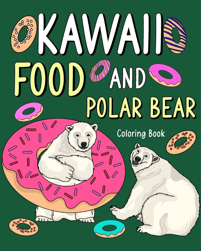 Front cover_Kawaii Food and Polar Bear Coloring Book