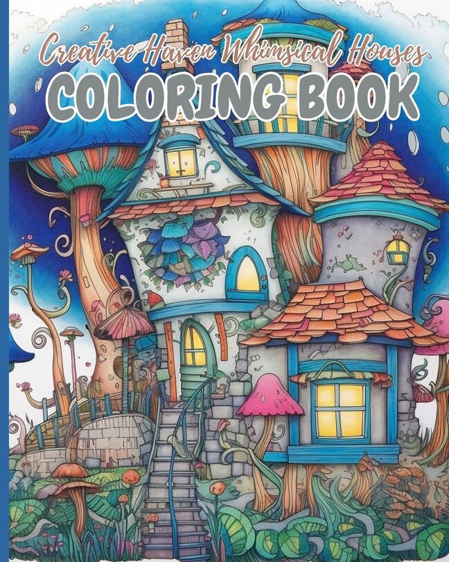 Couverture_Creative Haven Whimsical Houses Coloring Book