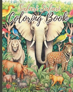 Couverture_Safari Safari Coloring Book For Kids