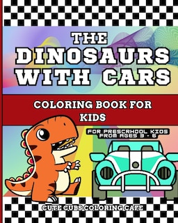 Couverture_The Dinosaurs with Cars Coloring Book for Kids