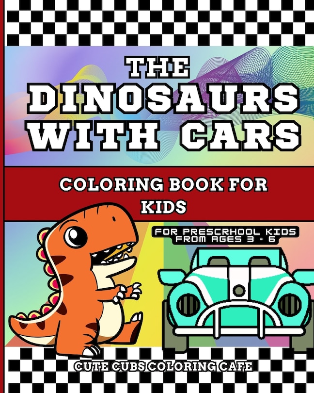Couverture_The Dinosaurs with Cars Coloring Book for Kids
