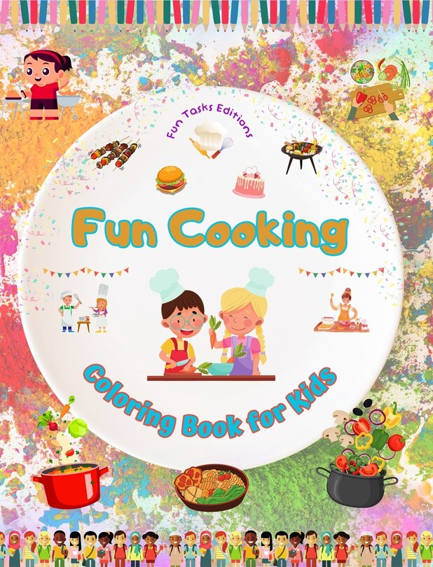 Couverture_Fun Cooking - Coloring Book for Kids - Creative and Cheerful Illustrations to Encourage Love for Cooking
