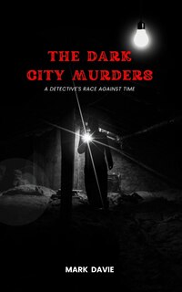 Front cover_The Dark City Murders