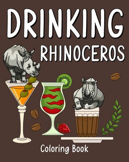 Front cover_Drinking Rhinoceros Coloring Book