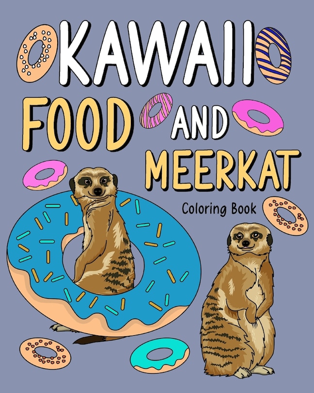 Couverture_Kawaii Food and Meerkat Coloring Book