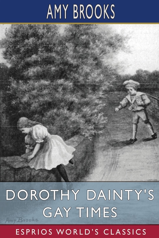 Front cover_Dorothy Dainty's Gay Times (Esprios Classics)