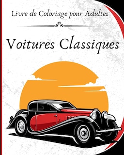Couverture_Voitures Classiques - Livre de Coloriage pour Adultes
