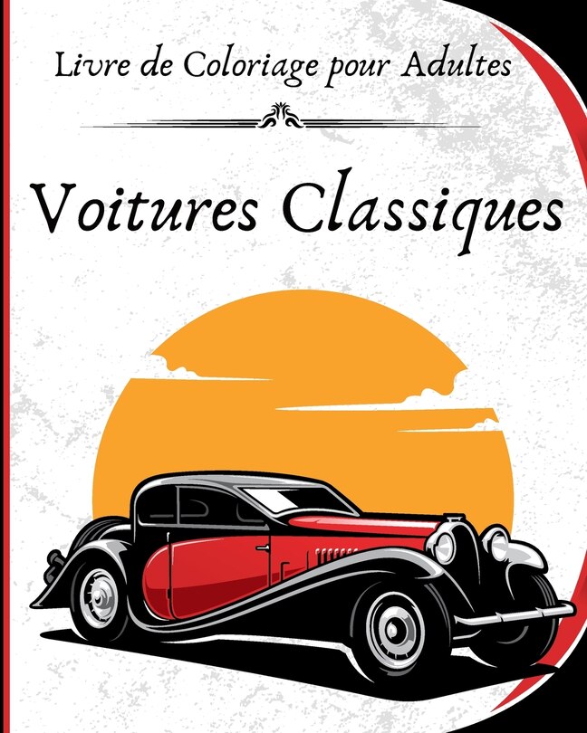 Couverture_Voitures Classiques - Livre de Coloriage pour Adultes