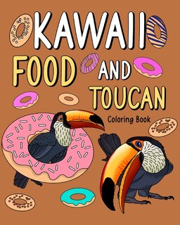 Couverture_Kawaii Food and Toucan Coloring Book