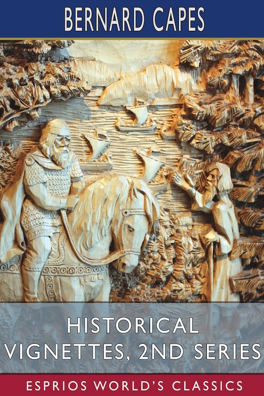 Couverture_Historical Vignettes, 2nd Series (Esprios Classics)