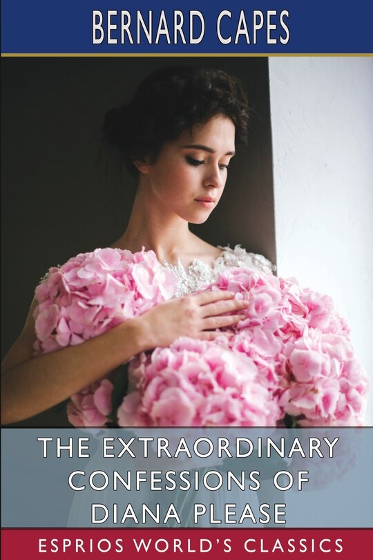Front cover_The Extraordinary Confessions of Diana Please (Esprios Classics)