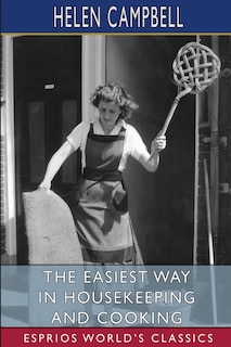 Front cover_The Easiest Way in Housekeeping and Cooking (Esprios Classics)