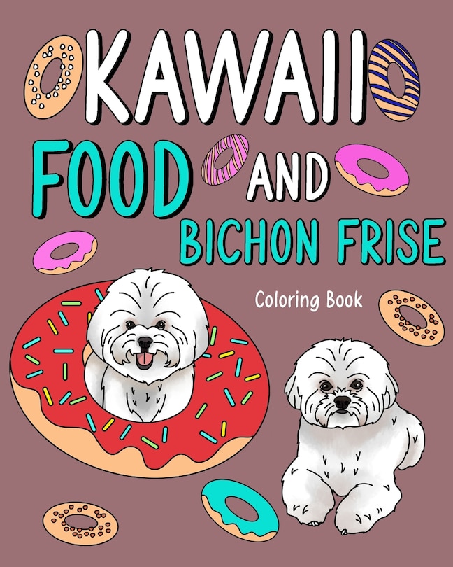Front cover_Kawaii Food and Bichon Frise Coloring Book