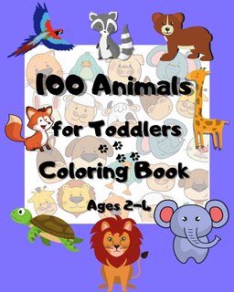 Front cover_100 animals for toddlers coloring book ages 2-4