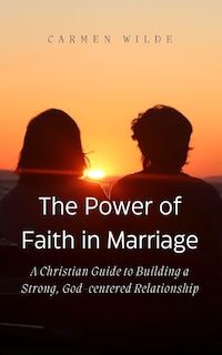 Front cover_The Power of Faith in Marriage