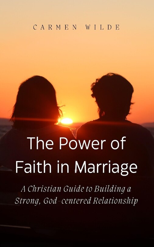 Front cover_The Power of Faith in Marriage