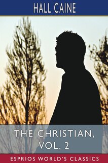 Couverture_The Christian, Vol. 2 (Esprios Classics)