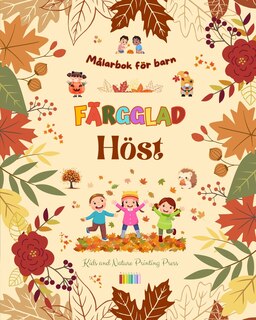 Front cover_Färgglad höst Målarbok för barn Glada höstteckningar av skogar, djur, Halloween och mycket mer