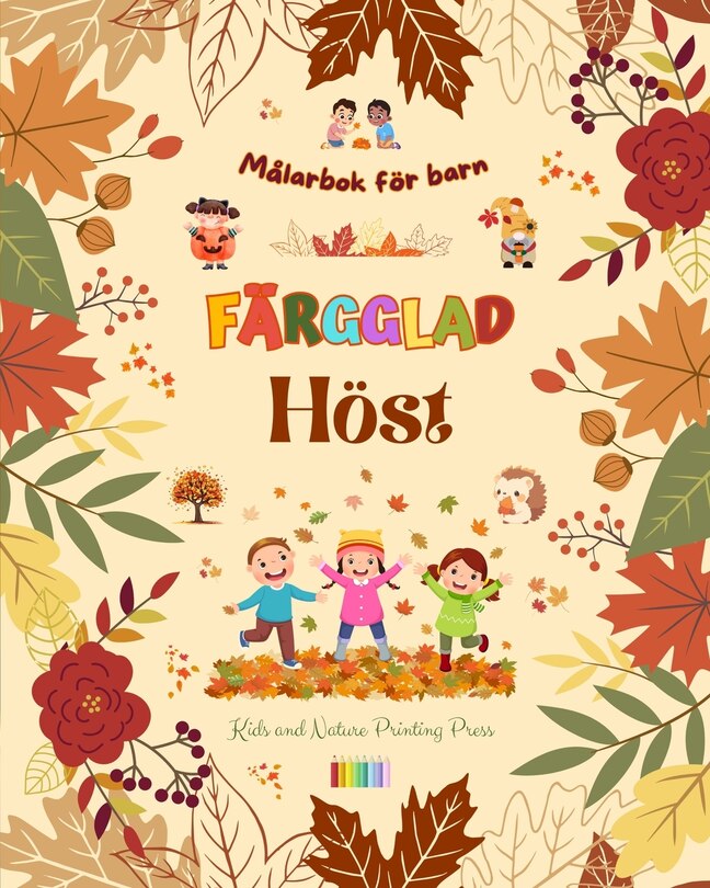 Front cover_Färgglad höst Målarbok för barn Glada höstteckningar av skogar, djur, Halloween och mycket mer