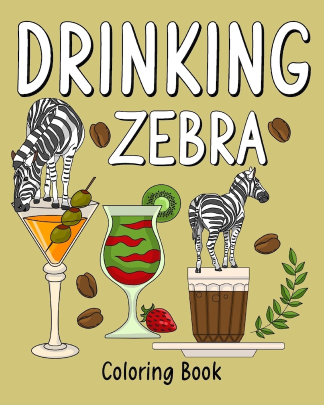 Couverture_Drinking Zebra Coloring Book