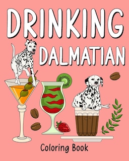 Front cover_Drinking Dalmatian Coloring Book