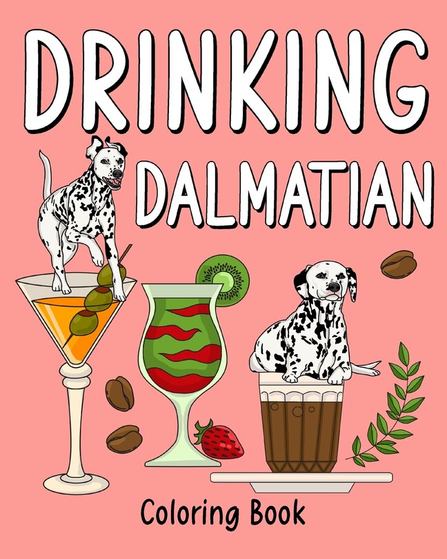 Front cover_Drinking Dalmatian Coloring Book