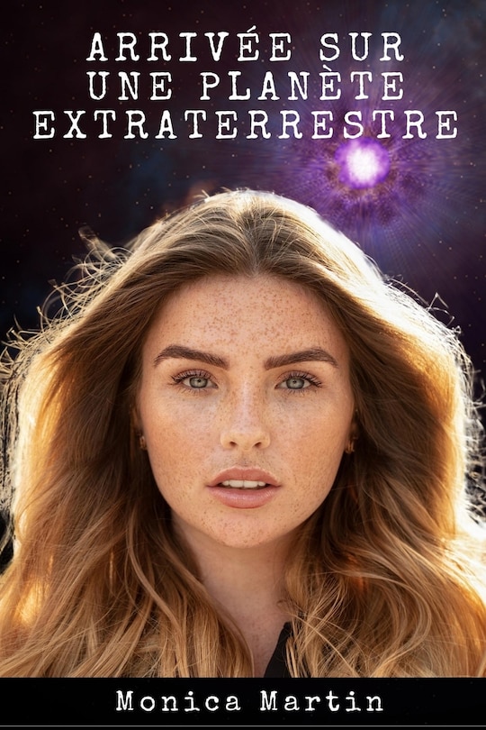 Couverture_Arrivée sur une Planète Extraterrestre - Romance de Science-Fiction. Bouleversée et Enlevée