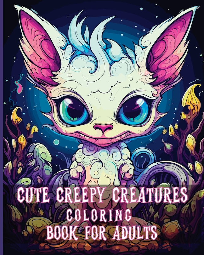 Front cover_Cute Creepy Creatures Coloring Book for Adults