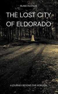 Couverture_The Lost City of Eldorado