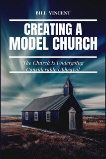 Front cover_Creating a Model Church