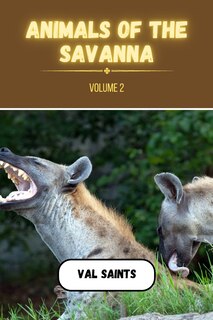 Front cover_Animals of the Savanna Volume 2
