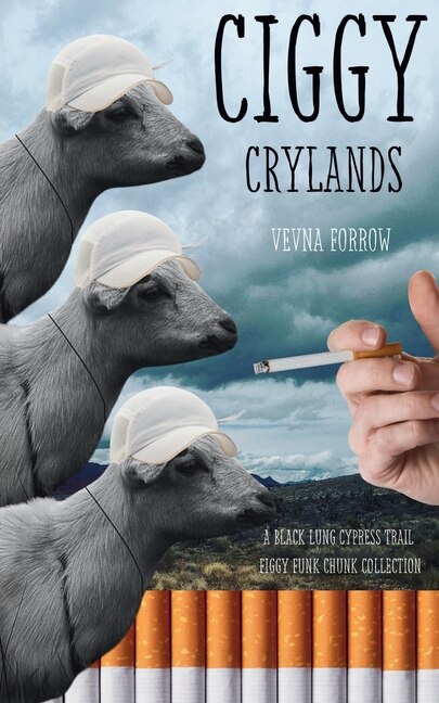 Front cover_ciggy crylands a black lung cypress trail figgy funk chunk collection
