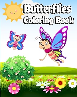 Butterflies Coloring Book: Simple and Cute Butterfly designs for Kids Ages 4-8