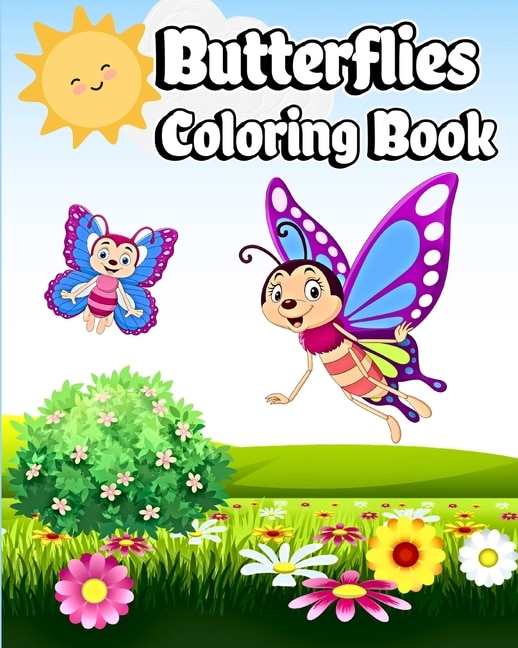 Butterflies Coloring Book: Simple and Cute Butterfly designs for Kids Ages 4-8