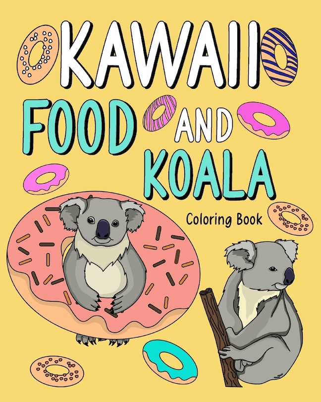 Couverture_Kawaii Food and Koala Coloring Book