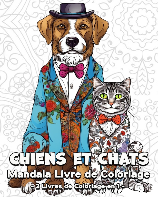 Front cover_Chiens et Chats Mandala Livre de Coloriage