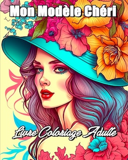 Front cover_Mon Modèle Chéri Livre Coloriage Adulte