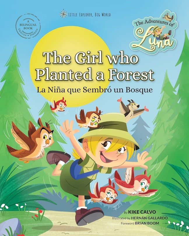 Front cover_The Girl Who Planted a Forest. The Adventures of Luna. Bilingual English-Spanish.