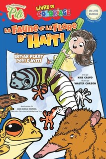 Front cover_La Faune et la Flore d'Haïti (Bilingual Book French-Creole / Liv bileng franse kreyòl )