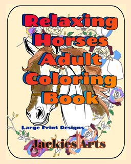 Front cover_Relaxing Horses Adult Coloring Book