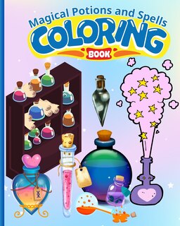 Couverture_Magical Potions and Spells Coloring Book For Kids