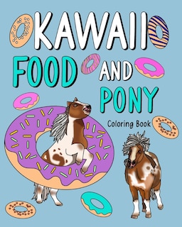 Front cover_Kawaii Food and Pony Coloring Book