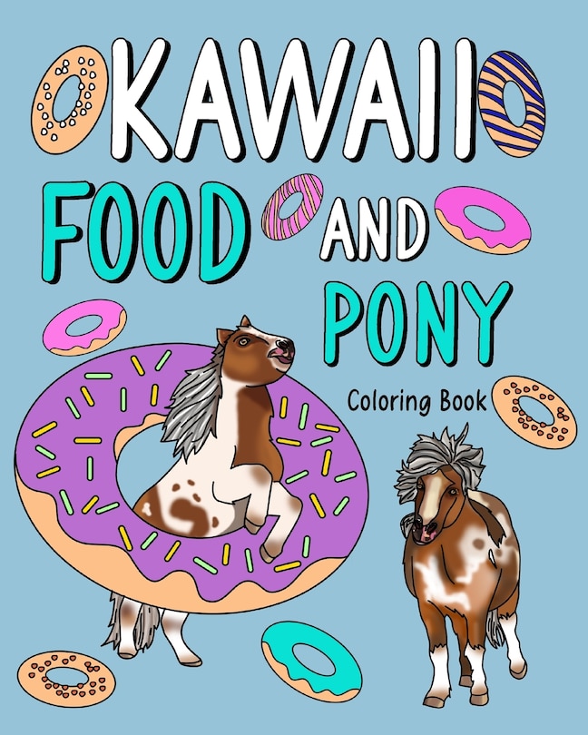 Front cover_Kawaii Food and Pony Coloring Book