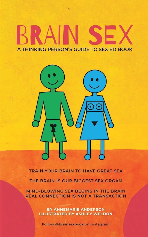 Couverture_BRAIN SEX - A Thinking Person's Sex Ed Book