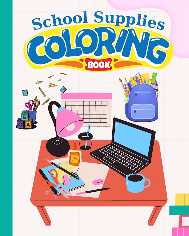 Front cover_School Supplies Coloring Book For Kids