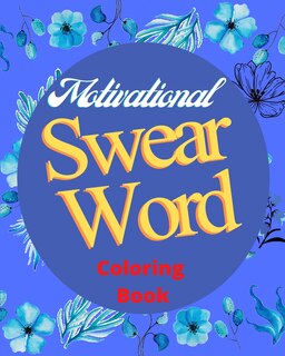 Front cover_Motivational Swear Word Coloring Book