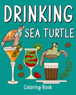 Front cover_Drinking Sea Turtle Coloring Book